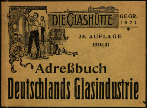 Deutschlands Glasindustrie Adre&szlig;buch, 1930/31